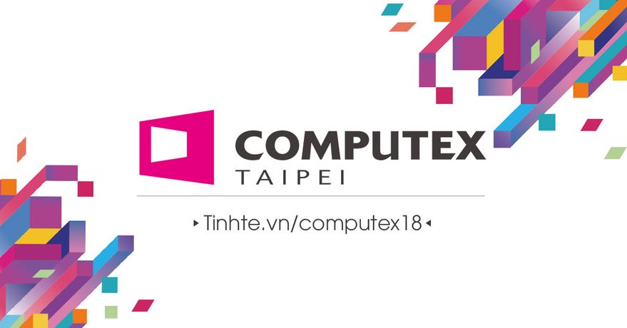 Cộng đồng Tinhte - Computex18
