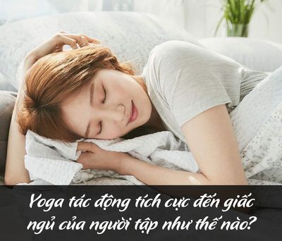 Yoga tác động tích cực đến giấc ngủ của người tập như thế nào.jpg