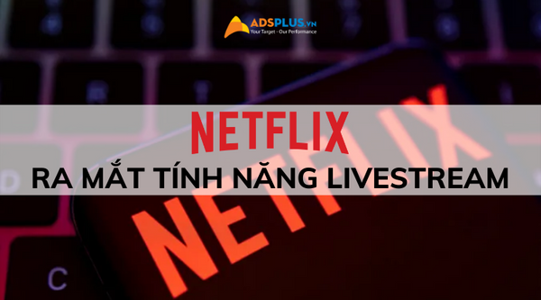 Netflix ra mắt tính năng Livestream trên ứng dụng | Viết bởi duyhung162